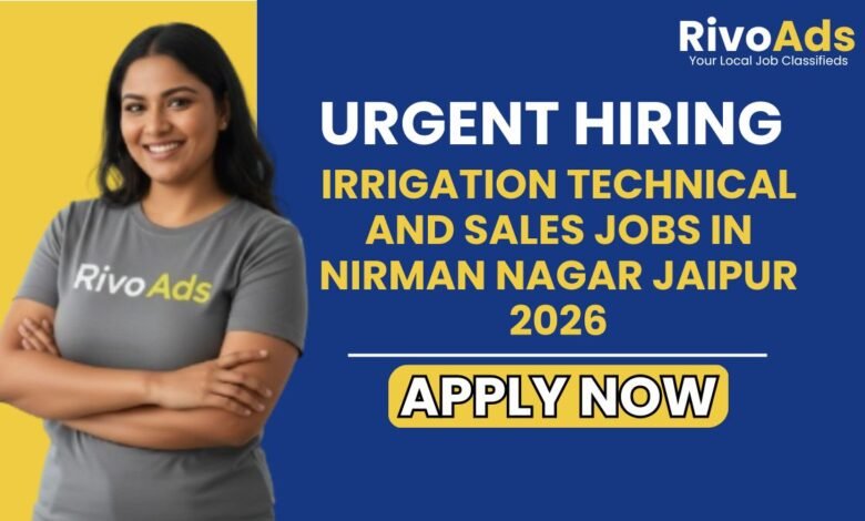 Irrigation Technical and Sales Jobs in Nirman Nagar Jaipur 2026
