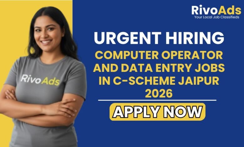 Computer Operator and Data Entry Jobs in C-Scheme Jaipur 2026