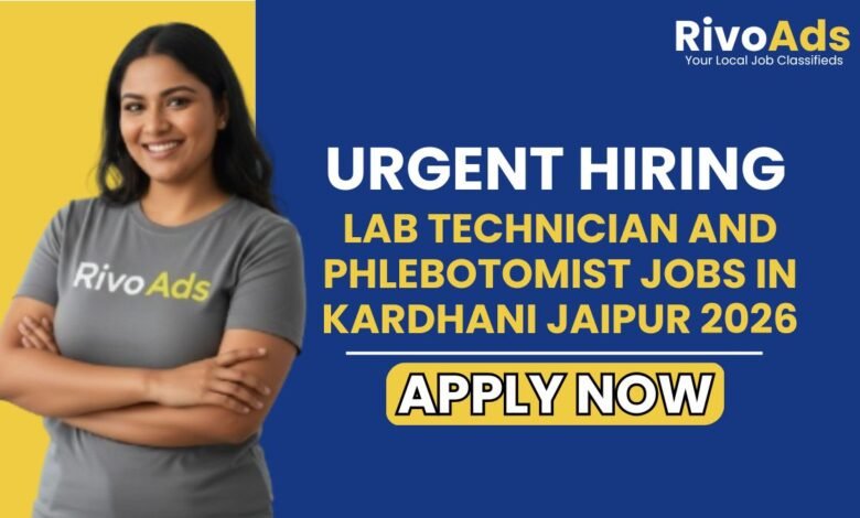 Lab Technician and Phlebotomist Jobs in Kardhani Jaipur 2026