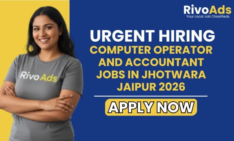 Computer Operator and Accountant Jobs in Jhotwara Jaipur 2026