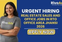 Real Estate Sales and Office Jobs in RTO Office Area Jhansi 2026
