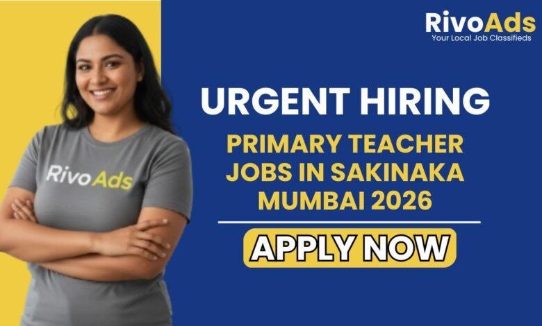 Primary Teacher Jobs in Sakinaka Mumbai 2026