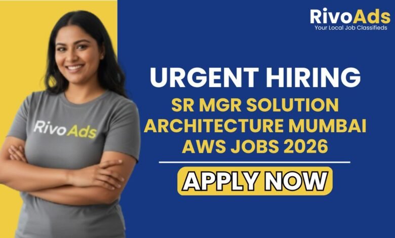 Sr Mgr Solution Architecture Mumbai AWS Jobs 2026