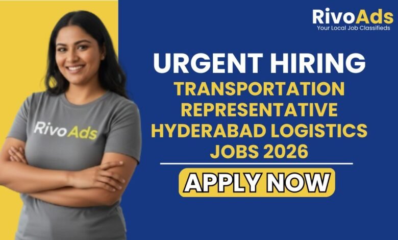 Transportation Representative Hyderabad Logistics Jobs 2026