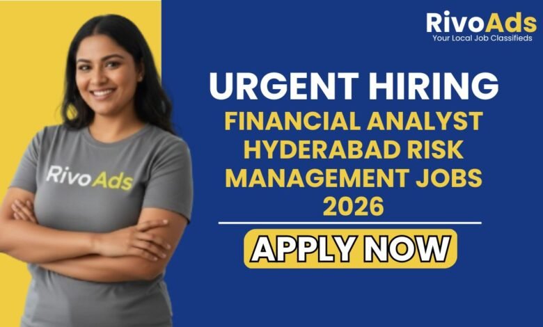 Financial Analyst Hyderabad Risk Management Jobs 2026