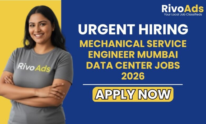 Mechanical Service Engineer Mumbai Data Center Jobs 2026