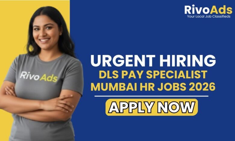 DLS Pay Specialist Mumbai HR Jobs 2026