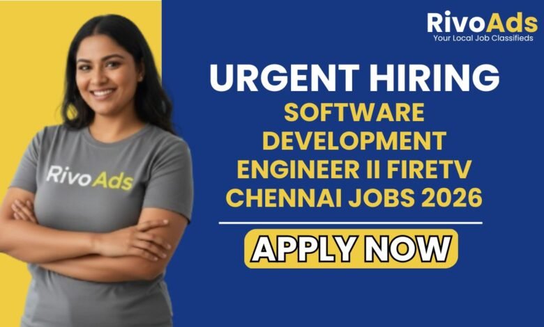 Software Development Engineer II FireTV Chennai Jobs 2026