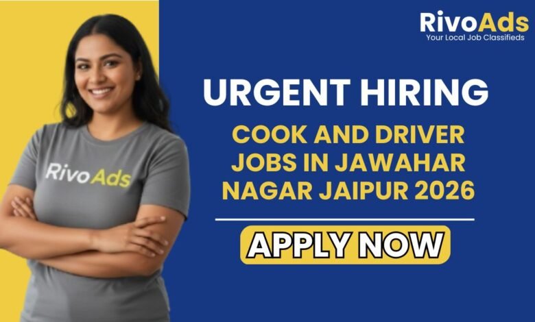 Cook and Driver Jobs in Jawahar Nagar Jaipur 2026