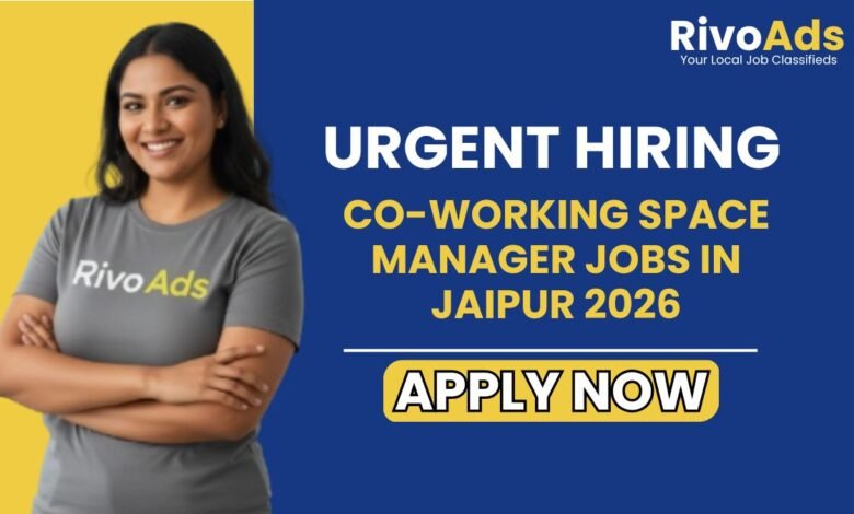Co-working Space Manager Jobs in Jaipur 2026