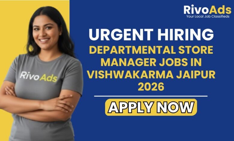 Departmental Store Manager Jobs in Vishwakarma Jaipur 2026