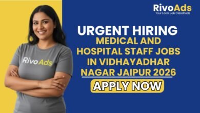 Medical and Hospital Staff Jobs in Vidhayadhar Nagar Jaipur 2026
