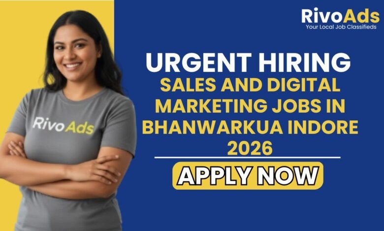 Sales and Digital Marketing Jobs in Bhanwarkua Indore 2026