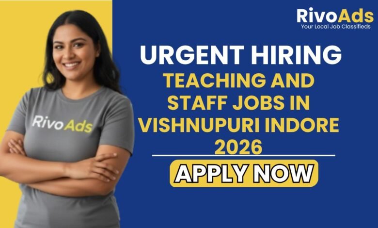 Teaching and Staff Jobs in Vishnupuri Indore 2026