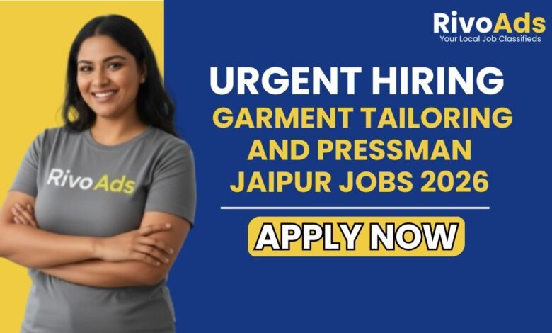 Garment Tailoring and Pressman Jaipur Jobs 2026