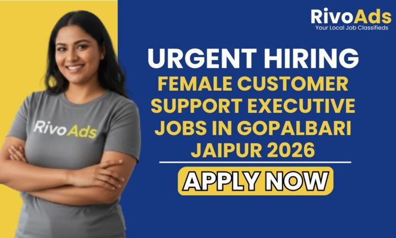 Female Customer Support Executive Jobs in Gopalbari Jaipur 2026