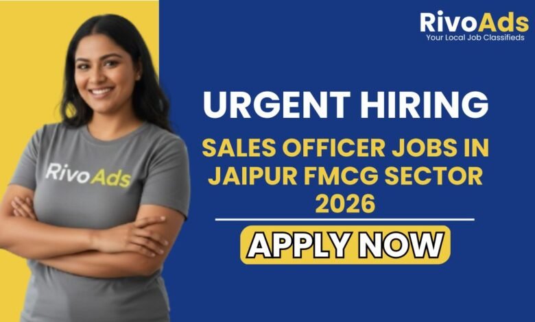 Sales Officer Jobs in Jaipur FMCG Sector 2026