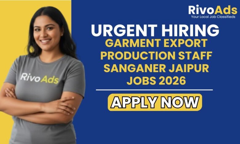 Garment Export Production Staff Sanganer Jaipur Jobs 2026