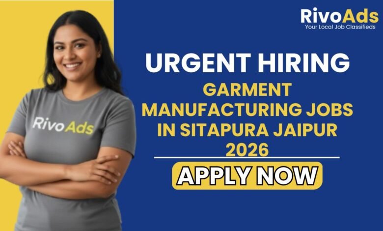 Garment Manufacturing Jobs in Sitapura Jaipur 2026