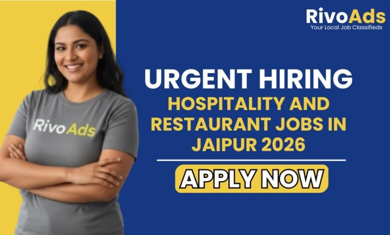 Hospitality and Restaurant Jobs in Jaipur 2026