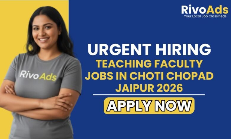 Teaching Faculty Jobs in Choti Chopad Jaipur 2026