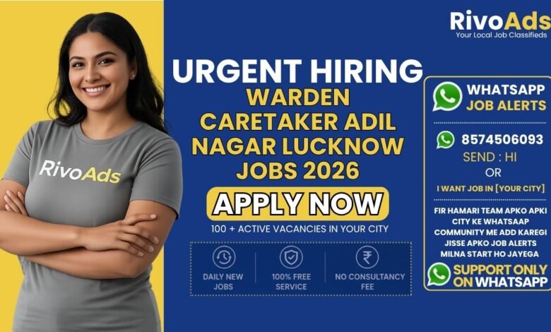 Warden Caretaker Adil Nagar Lucknow Jobs 2026