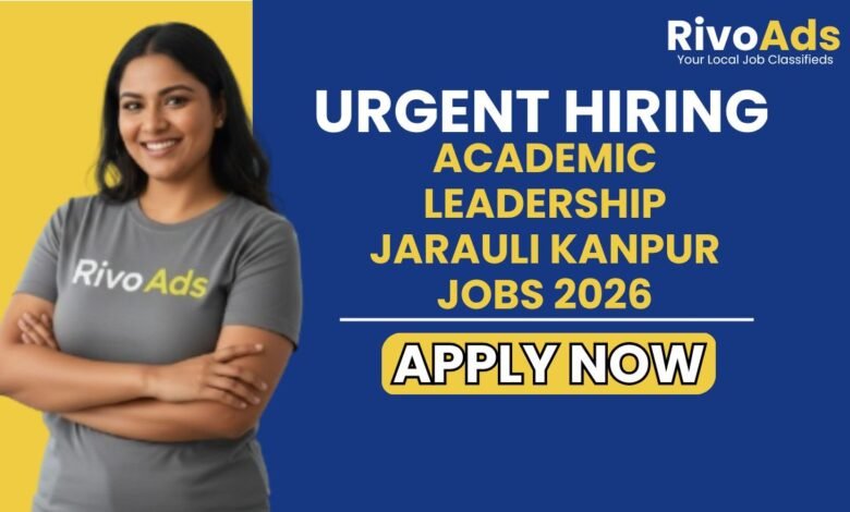 Academic Leadership Jarauli Kanpur Jobs 2026