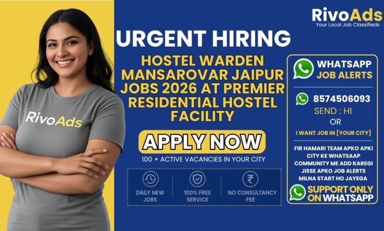Hostel Warden Mansarovar Jaipur Jobs 2026 at premier residential hostel facility