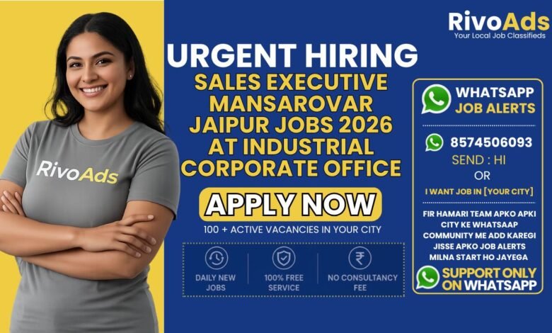Sales Executive Mansarovar Jaipur Jobs 2026 at industrial corporate office