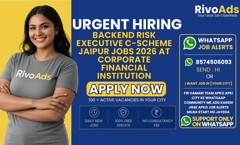 Backend Risk Executive C-Scheme Jaipur Jobs 2026 at corporate financial institution