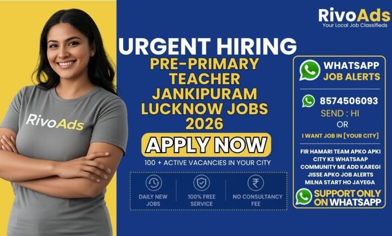 Pre-Primary Teacher Jankipuram Lucknow Jobs 2026 at Dr. MC Jafa Memorial Public School.