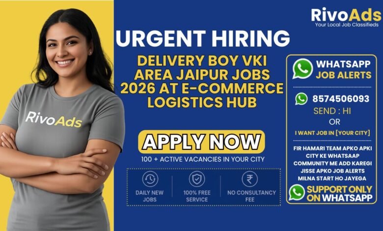 Delivery Boy VKI Area Jaipur Jobs 2026 at e-commerce logistics hub