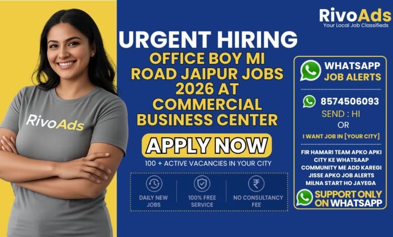 Office Boy MI Road Jaipur Jobs 2026 at commercial business center