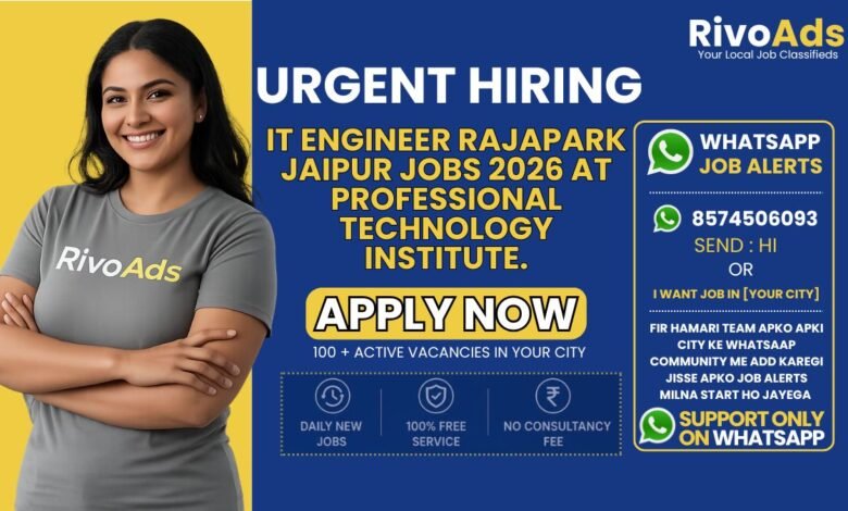 IT Engineer Rajapark Jaipur Jobs 2026 at professional technology institute.