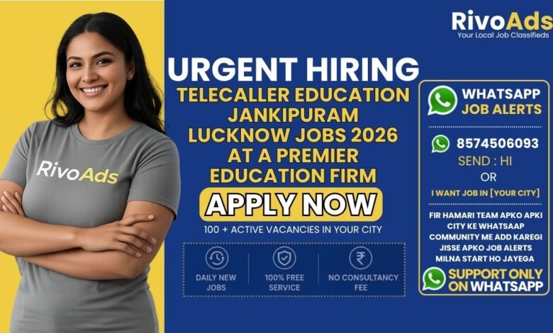 Telecaller Education Jankipuram Lucknow Jobs 2026 at a premier education firm.