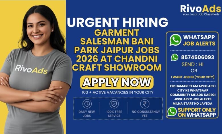 Garment Salesman Bani Park Jaipur Jobs 2026 at Chandni Craft showroom.