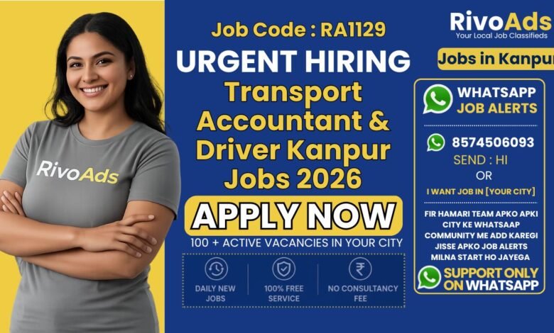 Transport Accountant & Driver Kanpur Jobs 2026 at Ashumendra Association office in Kanpur.