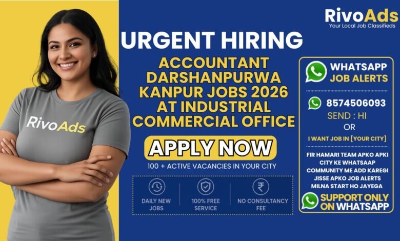 Accountant Darshanpurwa Kanpur Jobs 2026 at industrial commercial office.