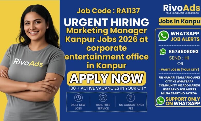 Marketing Manager Kanpur Jobs 2026 at corporate entertainment office in Kanpur