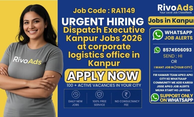Dispatch Executive Kanpur Jobs 2026 at corporate logistics office in Kanpur