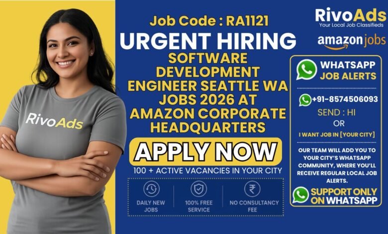 Software Development Engineer Seattle WA Jobs 2026 at Amazon corporate headquarters