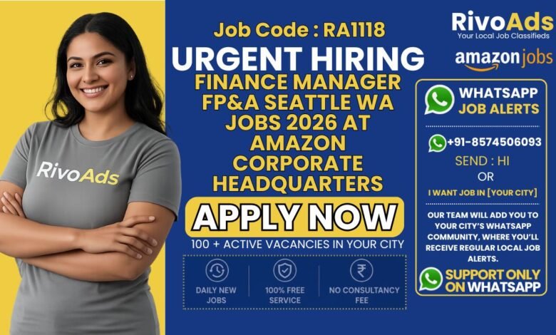 Finance Manager FP&A Seattle WA Jobs 2026 at Amazon corporate headquarters