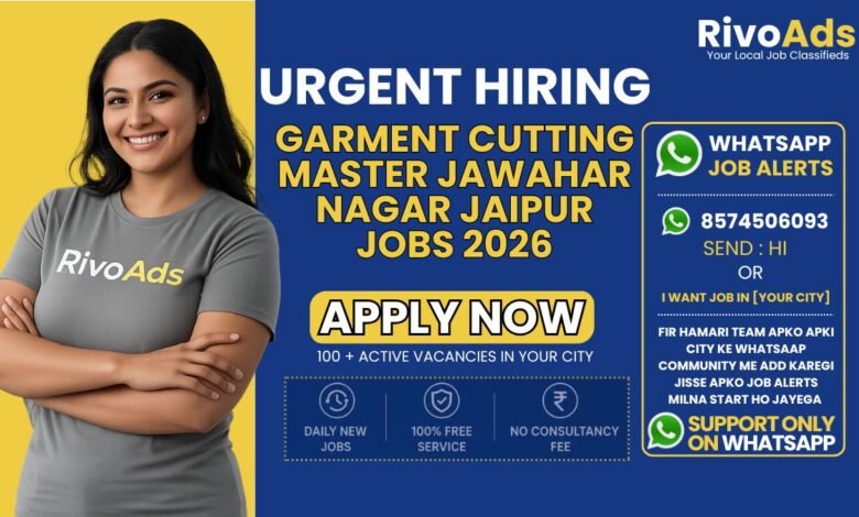 Garment Cutting Master Jawahar Nagar Jaipur Jobs 2026 at school uniform factory.