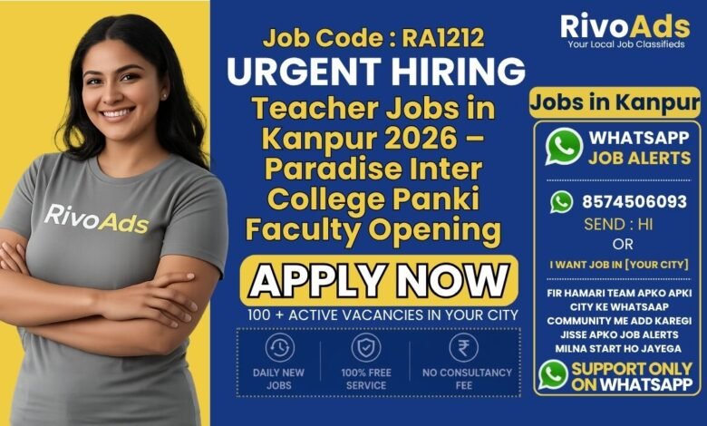 Teacher Jobs in Kanpur 2026 – Paradise Inter College Panki Faculty Opening