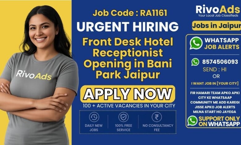 Hotel Receptionist Jobs in Bani Park Jaipur 2026 – Front Desk Staff