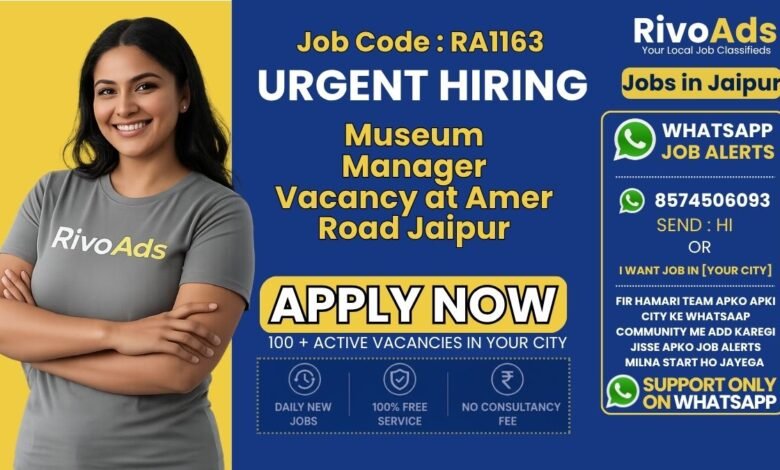 Museum Management Jobs in Amer Road Jaipur 2026 – M.A. Museology Vacancy