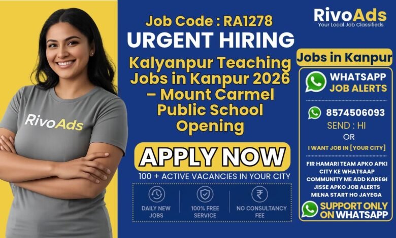 Kalyanpur Teaching Jobs in Kanpur 2026 – Mount Carmel Public School Opening