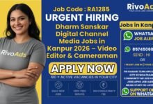 Dharm Sanskar Digital Channel Media Jobs in Kanpur 2026 – Video Editor & Cameraman Opening