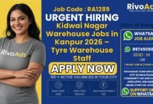 Kidwai Nagar Warehouse Jobs in Kanpur 2026 – Tyre Warehouse Staff Opening